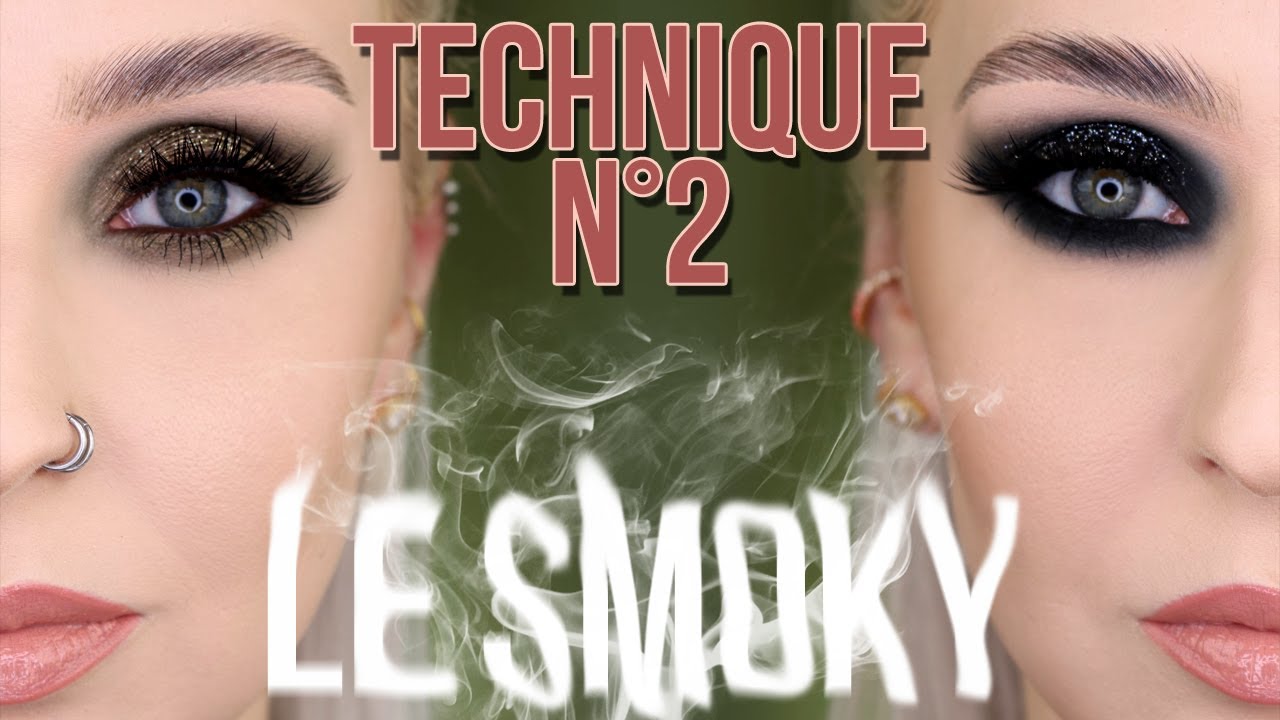 La Technique du Smoky | LES BASES N°2