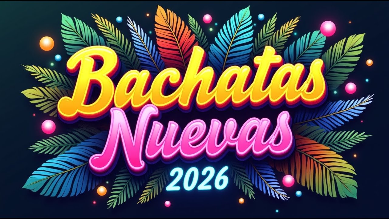 Bachata Nueva 2026 🎶 Modern Bachata Love Songs Collection