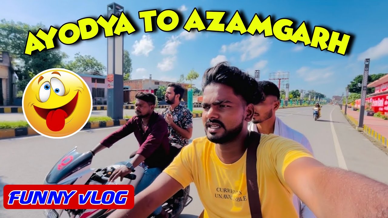 AYODHYA TO AZAMGARH FULL FUNNY VLOG 1st riding MAZAA AA GYA  #ramesh_vlog_02