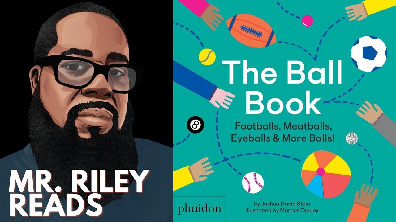 The Ball Book | Mr. Riley Reads | Joshua David Stein | #mrrileysworld #readaloud #theballbook