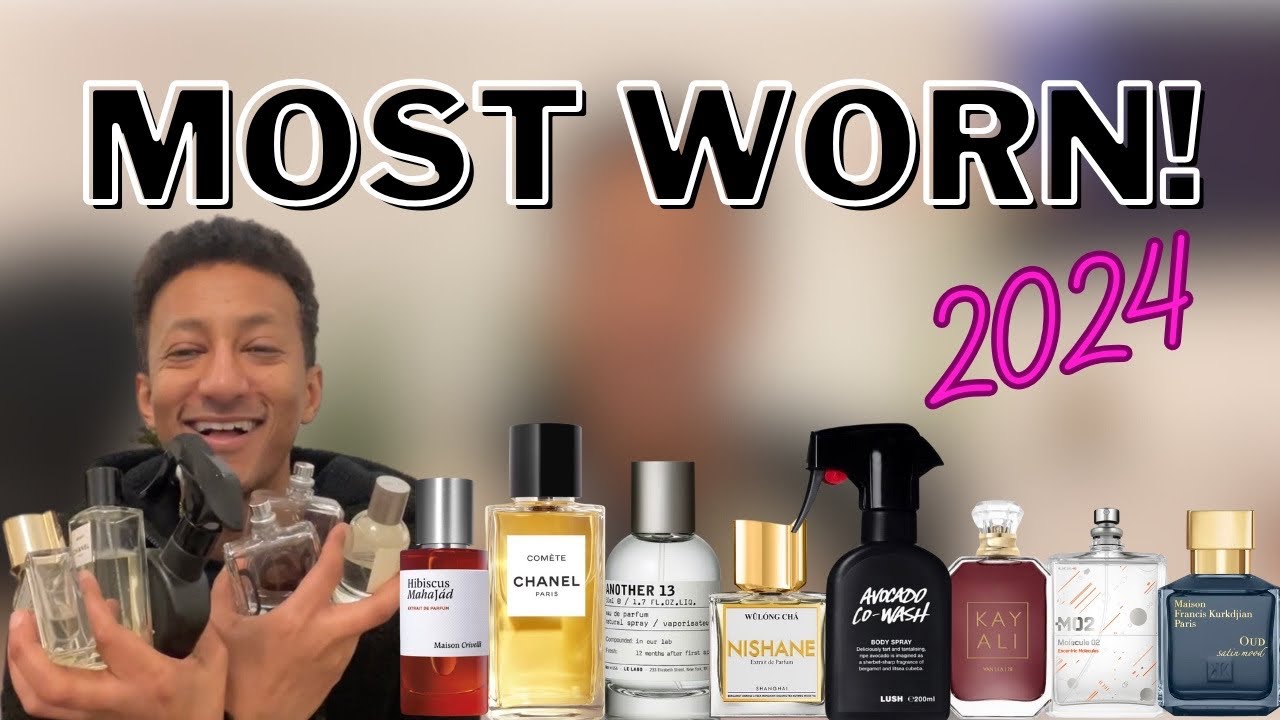 Most worn fragrances of 2024!