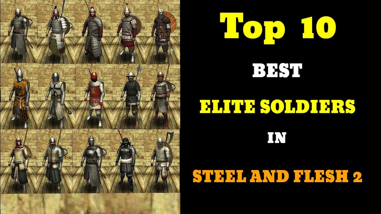TOP 10 ELITE SOLDIERS IN STEEL AND FLESH 2 | WHICH IS THE MOST STRONGEST IN STEEL AND FLESH 2? 😲🤔🔥🔥