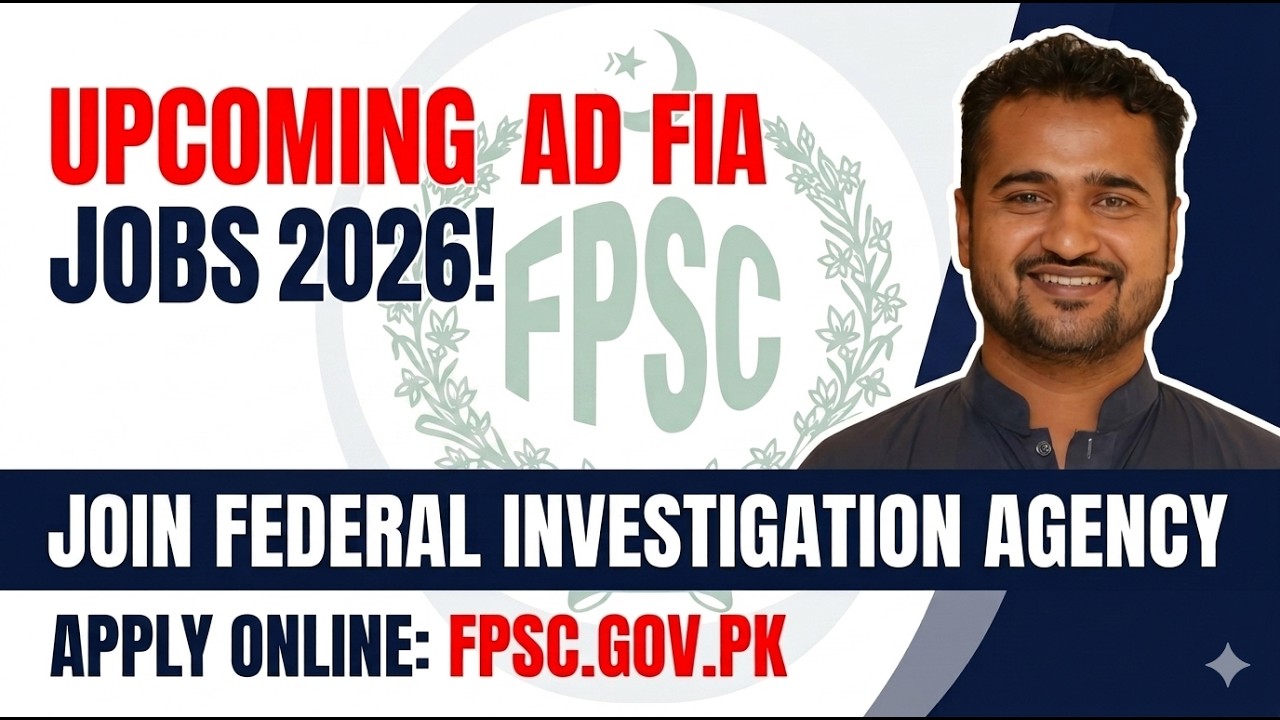 Assistant Director FIA Jobs 2026 | AD FIA jobs 2026 | FPSC jobs 2026 | Inspector FIA jobs 2026 |