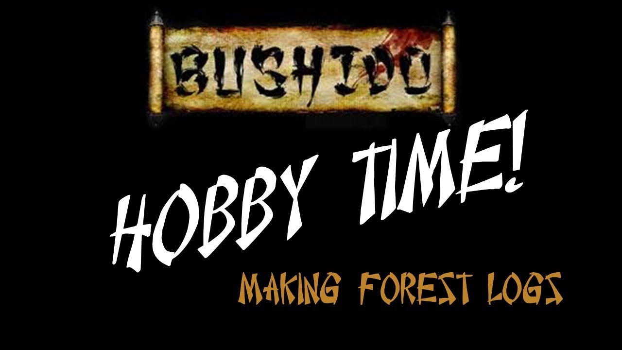 Bushhido 38:  Hobby Time!  (making fallen log terrain)