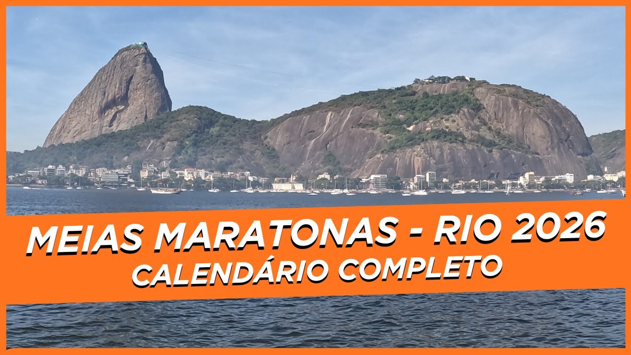 Meias Maratonas Rio 2026 - Calendário completo
