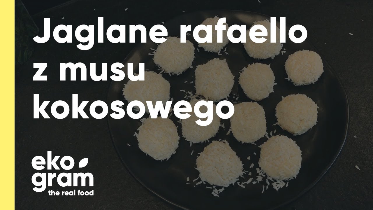 Jaglane rafaello z mus kokosowego - przepis
