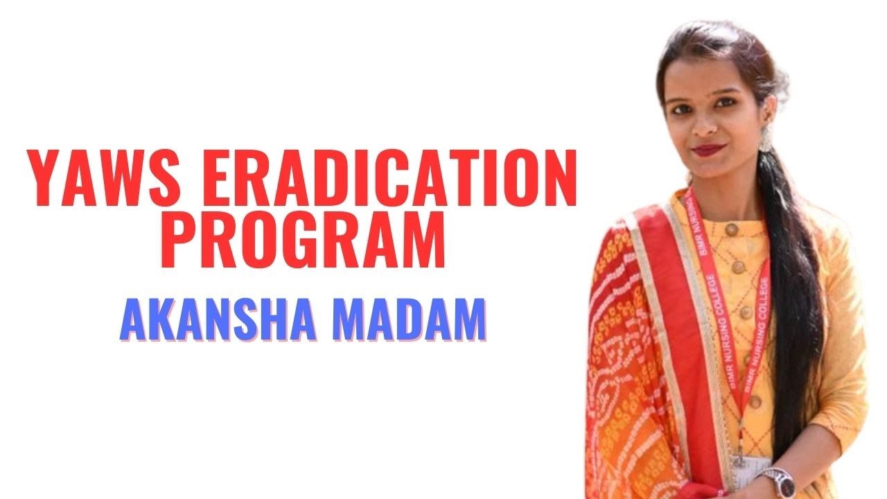 Yaws Eradication Program II B Sc Nursing 4th Year II Community Health Nursing II