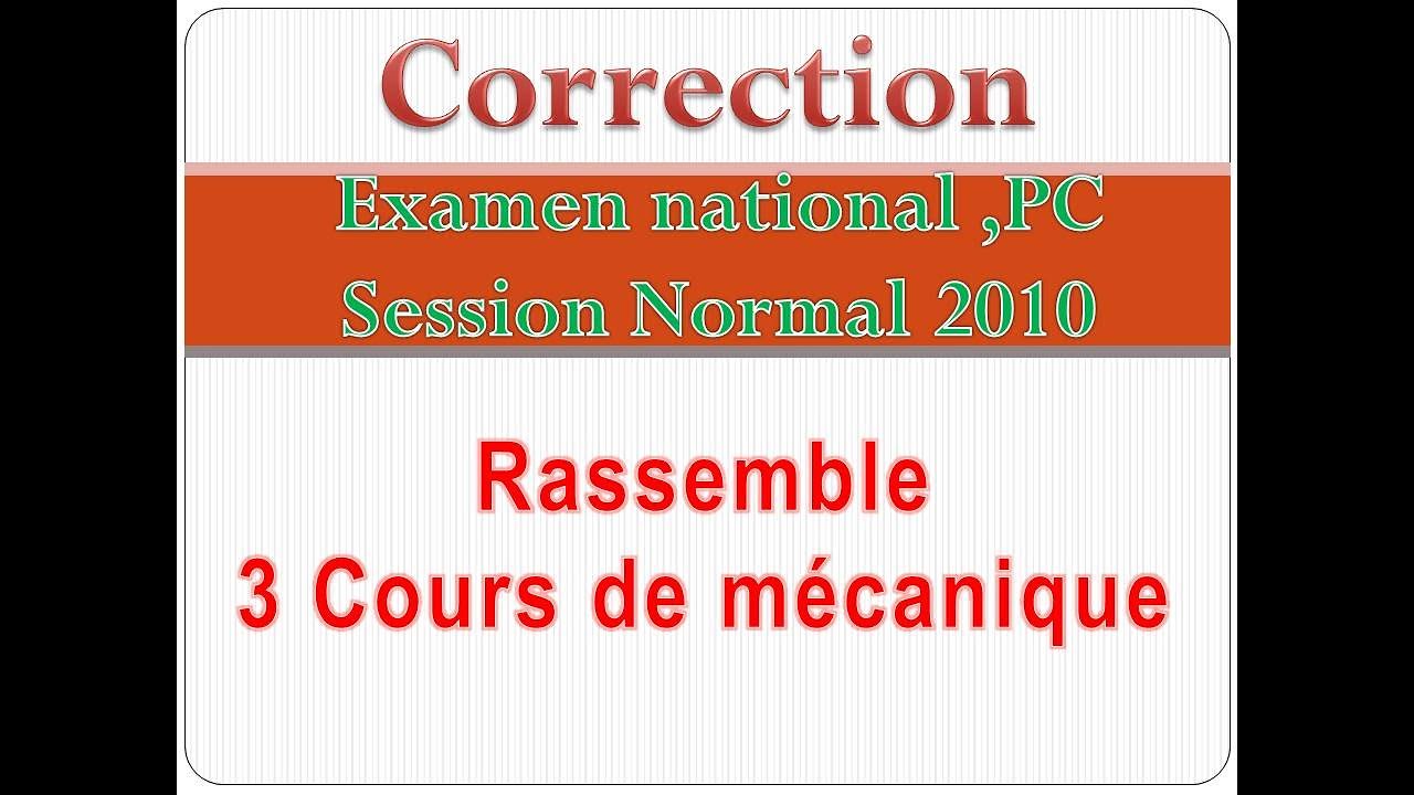 examen national 2010 physique pc corrig&eacute;.