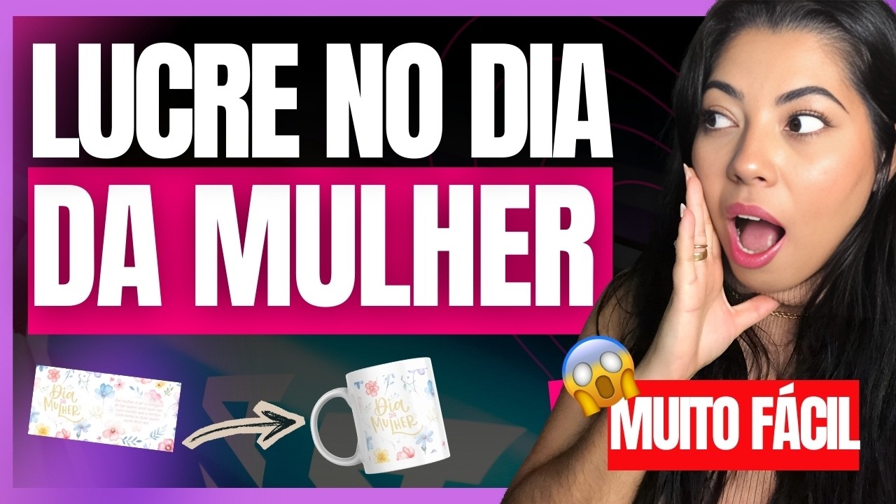 COMO FAZER RENDA EXTRA USANDO O CANVA NO DIA DA MULHER! PACK DE ARTES SUBLIMAÇÃO!