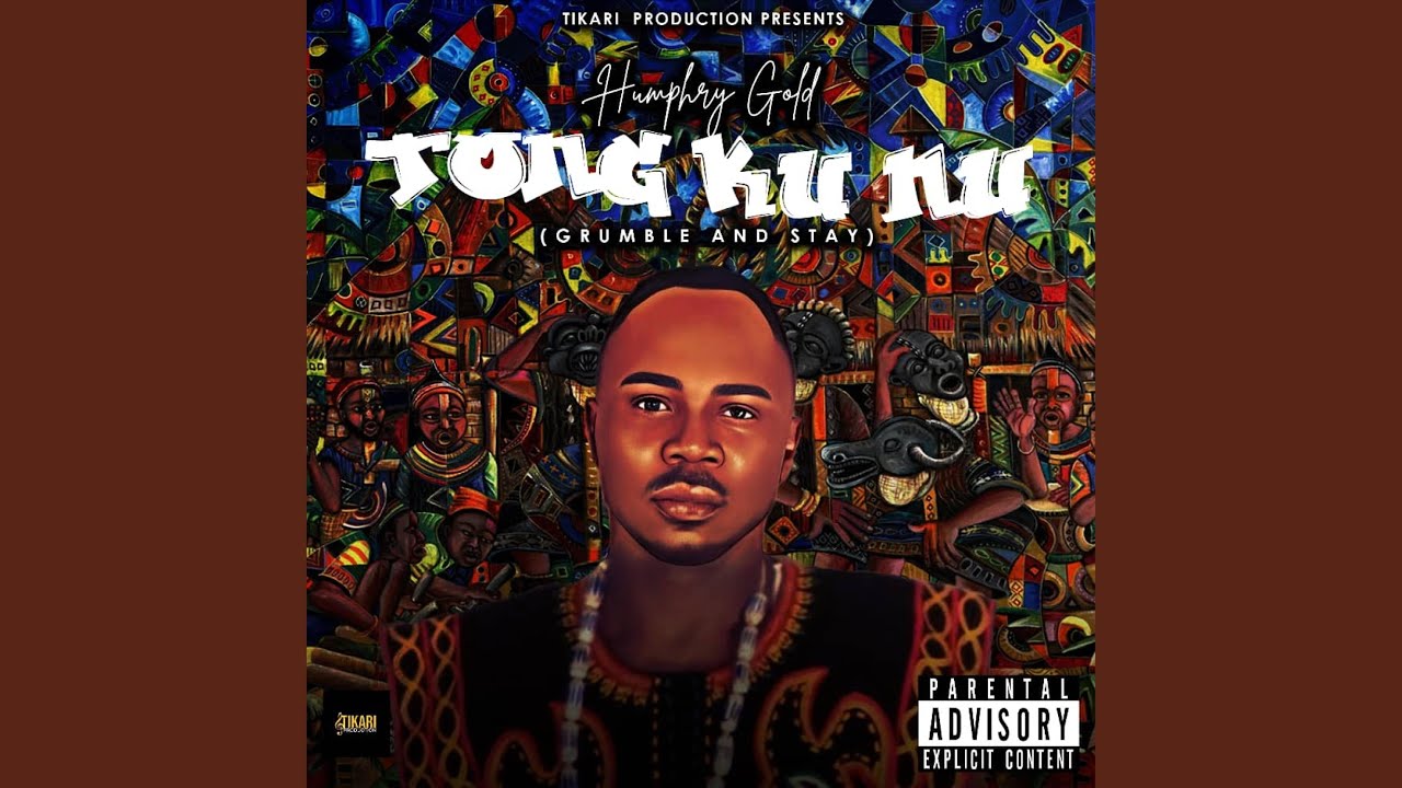 TONG KU NU (Grumble and stay)