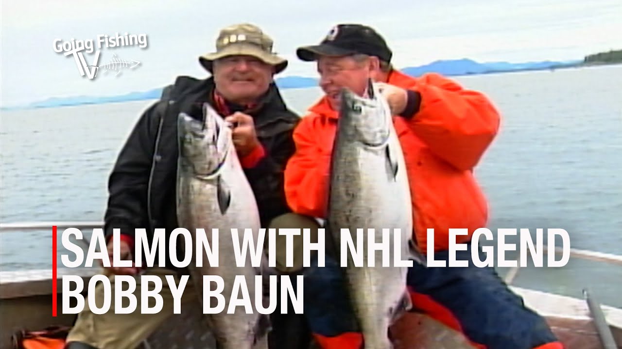 Salmon with NHL Legend Bobby Baun