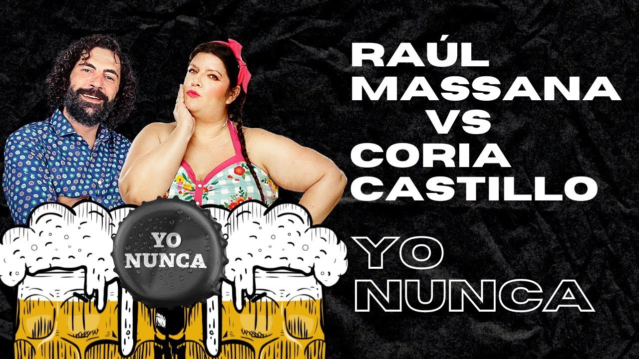 YO NUNCA 2X11 CORIA CASTILLO vs RAUL MASSANA