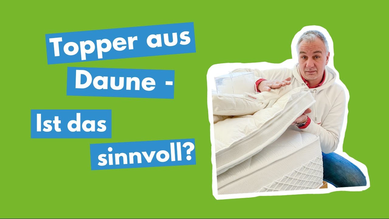 Topper aus Daune - ist das sinnvoll?