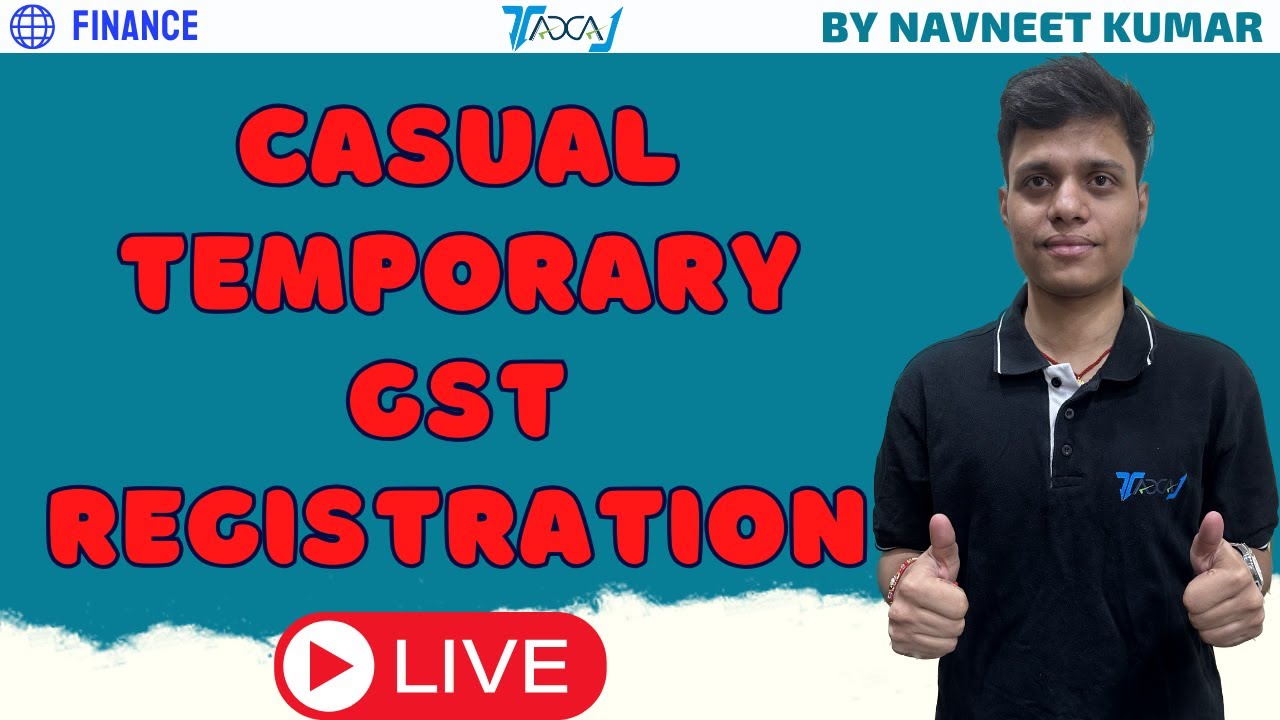 How To Apply for Temporary or Casual GST Registration Process Online | Live Registration Casual GST