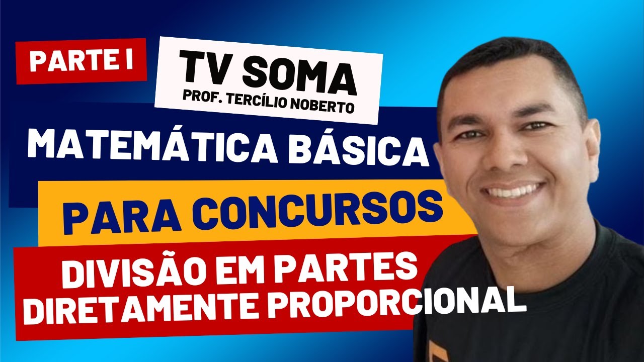 DICAS PARA DIVIDIR PARTES DIRETAMENTE PROPORCIONAL - QUESTÕES RESPONDIDAS - PARTE I