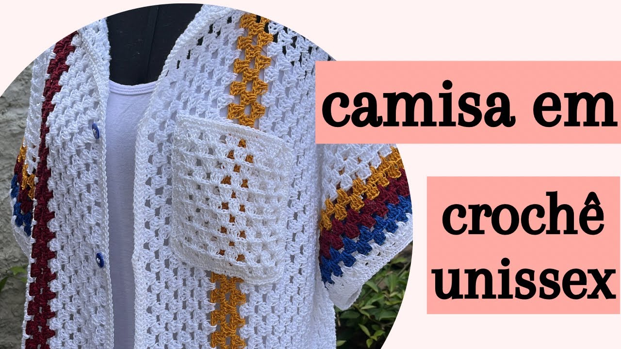 Camisa em crochê unissex/ Parte 1