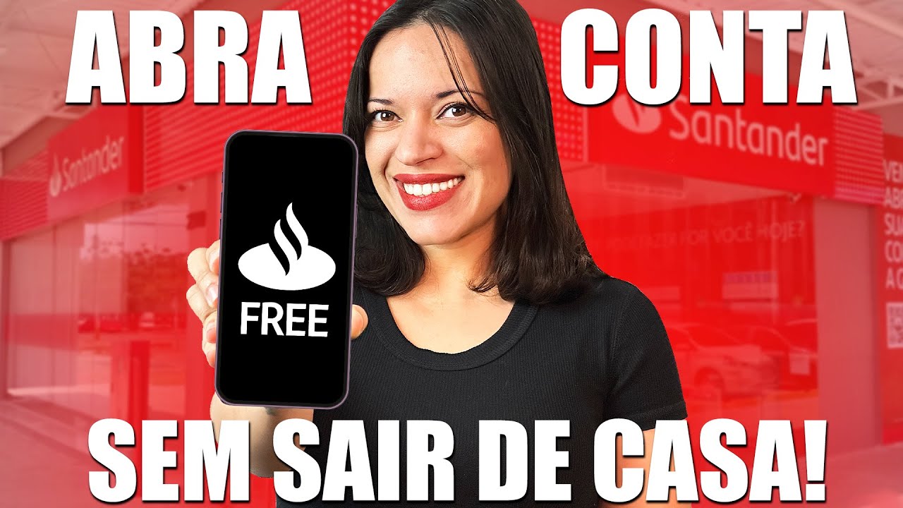 Abrir conta SANTANDER FREE com CART&Atilde;O DE D&Eacute;BITO E CR&Eacute;DITO pelo CELULAR [Banco Santander]