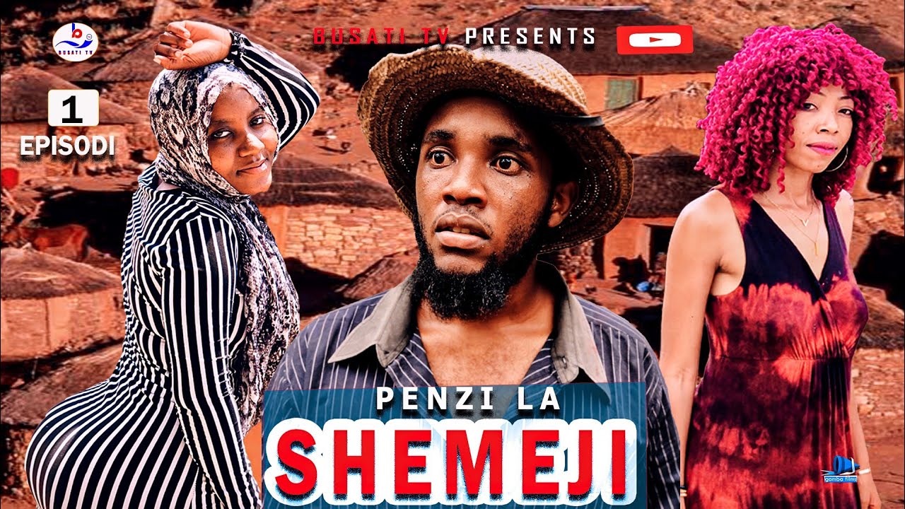 PENZI LA SHEMEJI 01 || SIRI