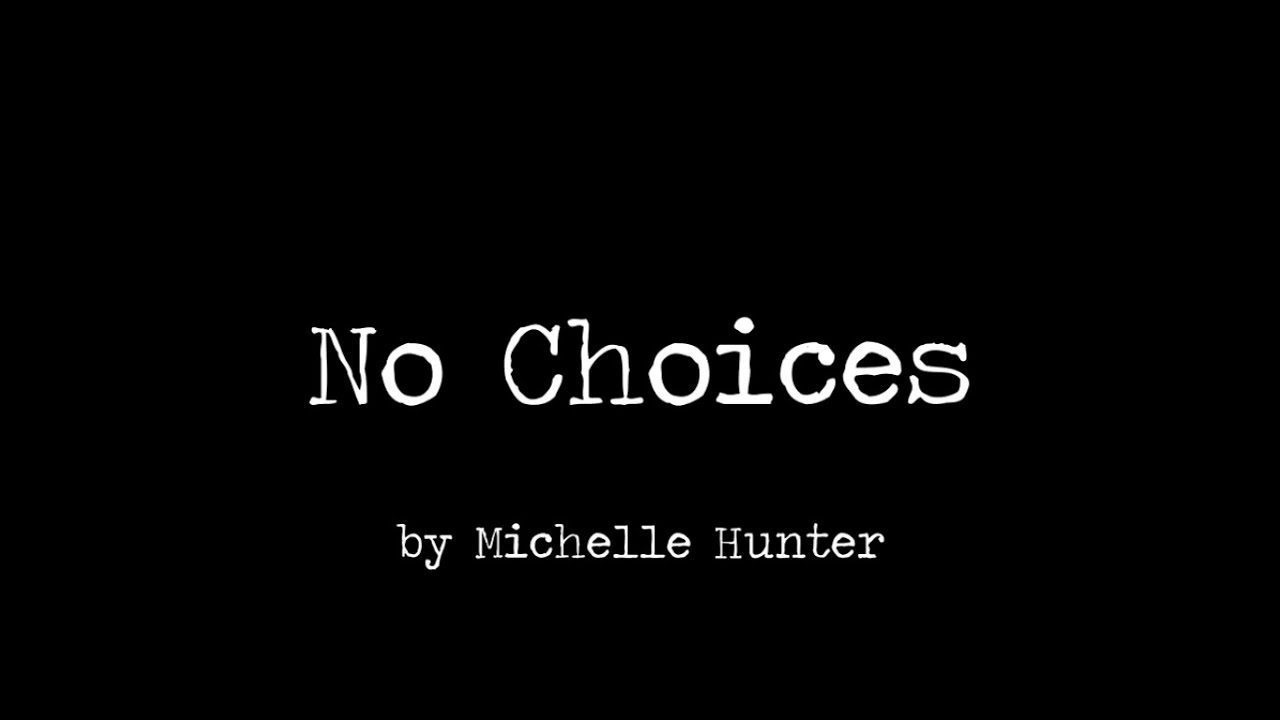 No Choices-Michelle Hunter (Official Music Video)
