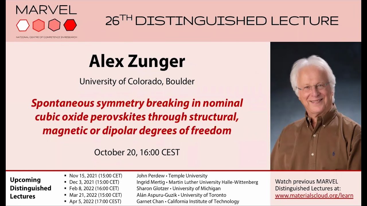26 MDL - Alex Zunger: Spontaneous symmetry breaking in nominal cubic oxide perovskites