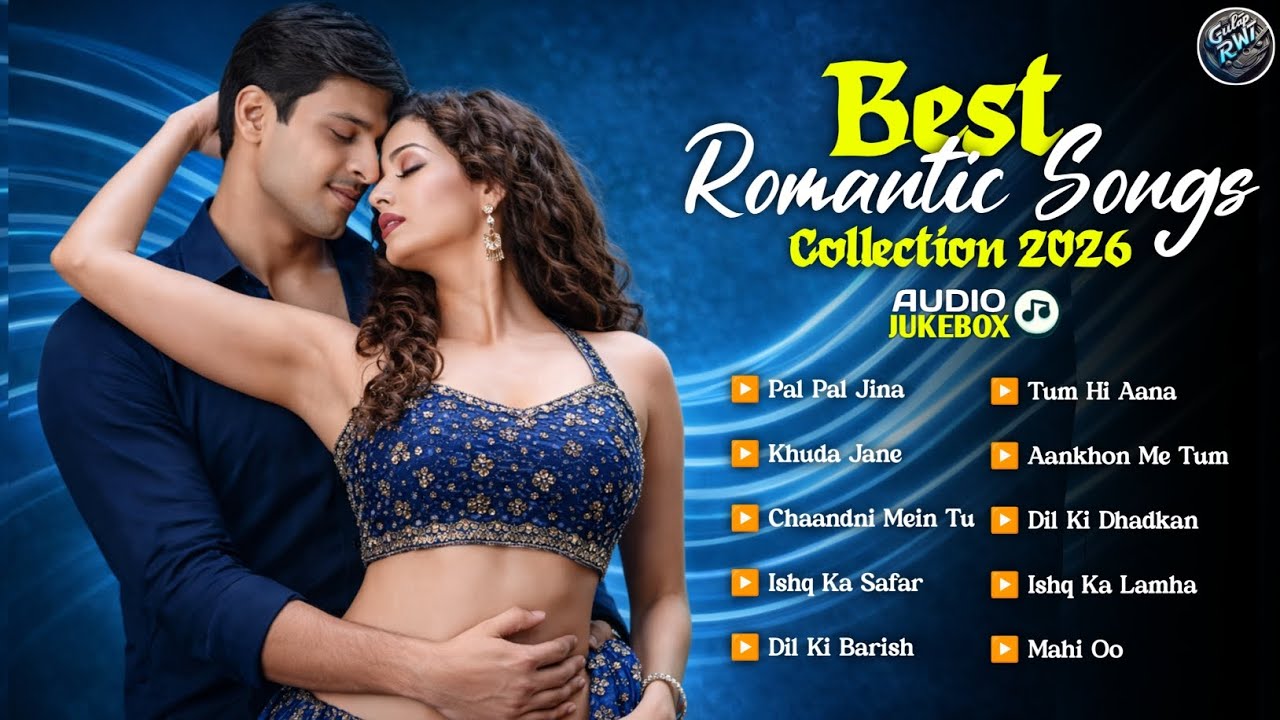 Best Romantic Songs Collection 2026 💖 Latest Bollywood  Songs Audio Jukebox | Superhit Romantic Hits
