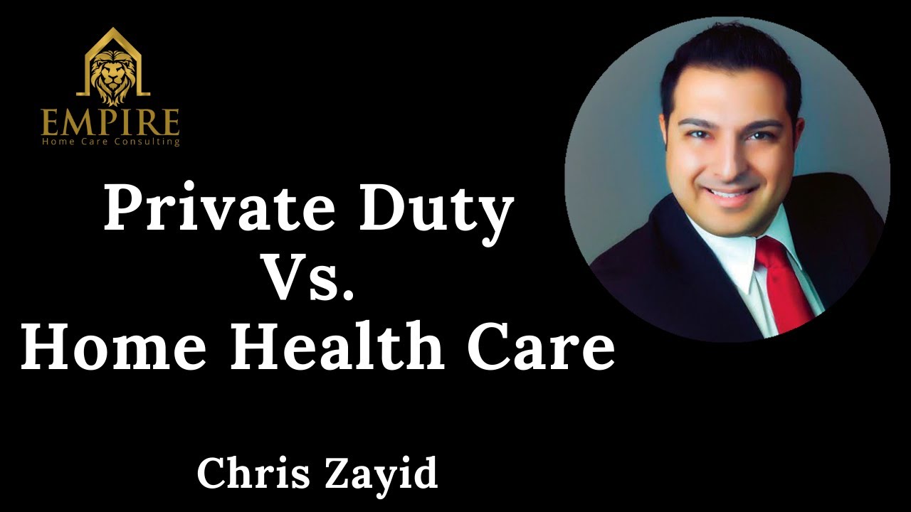 Marketing The Difference Between Home Health Care and Private Duty
