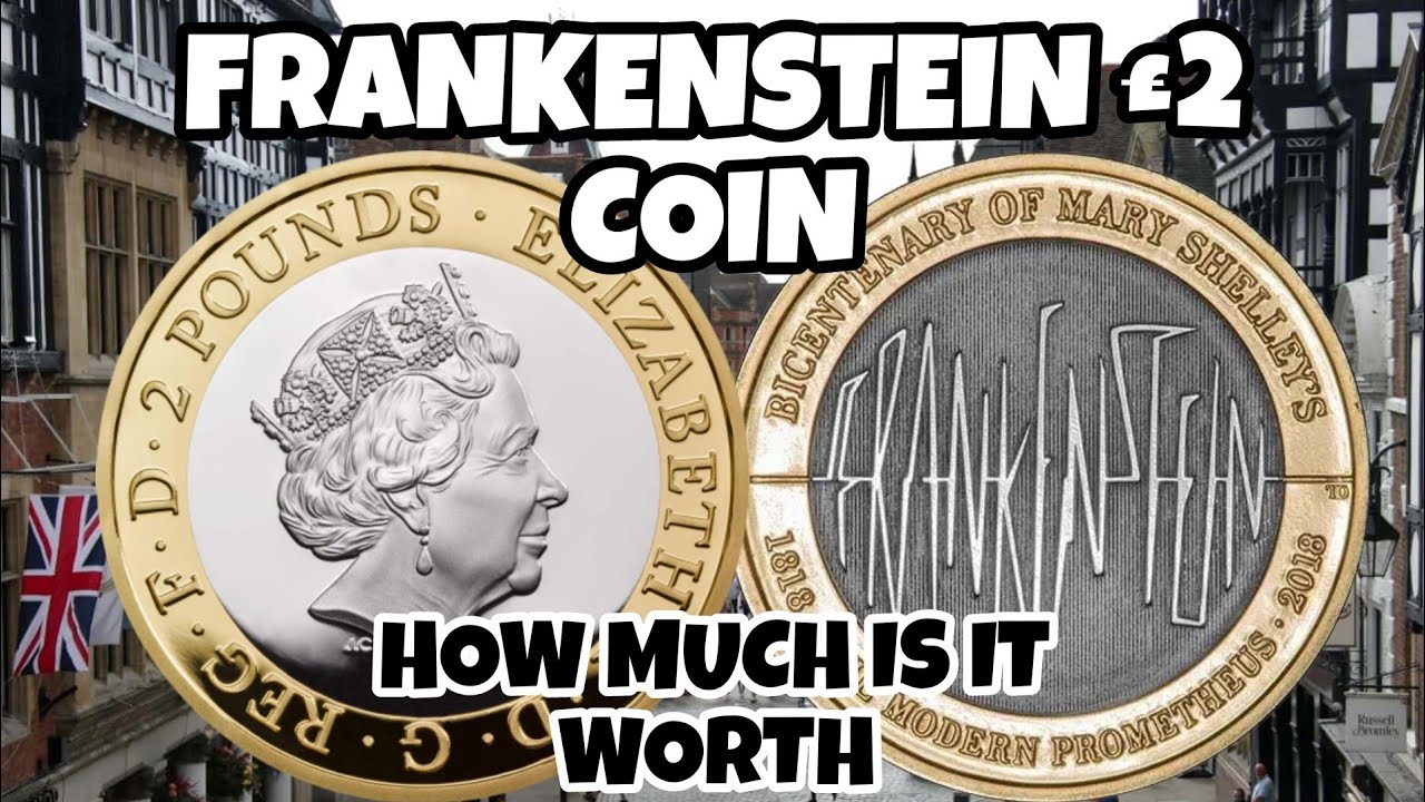 Frankenstein &pound;2 coin: how much is it worth? | Rare & Valuable Coin