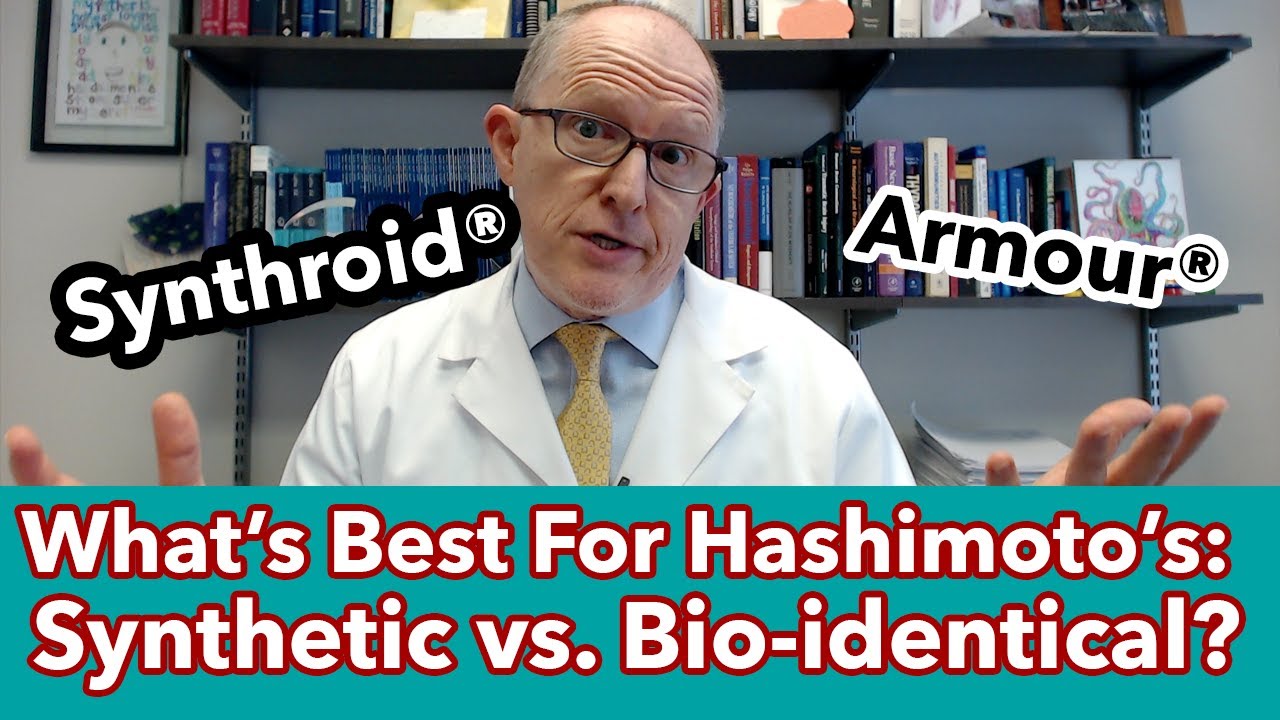 UPDATED 2023 - Which Thyroid Hormone is Best for Hashimoto's: Synthetic vs Bio-Identical