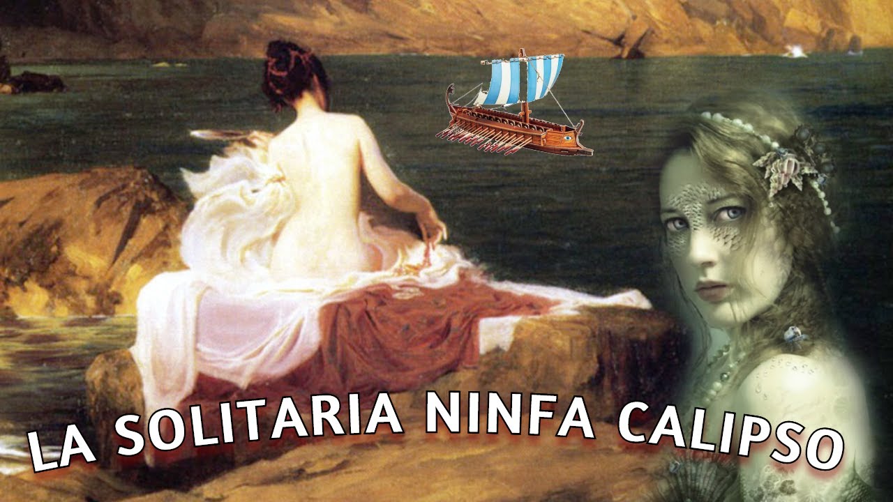 CALIPSO, La Ninfa Solitaria de la Isla Ogigia - Mitolog&iacute;a Griega