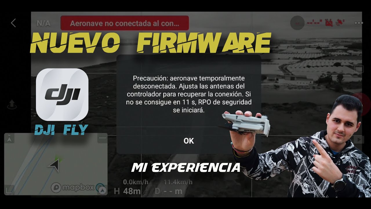 Mi experiencia, NUEVO FIRMWARE para drones con la DJI Fly
