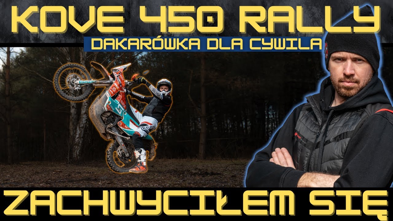 Żaden motocykl tak mi nie zaimponował: Kove 450 Rally