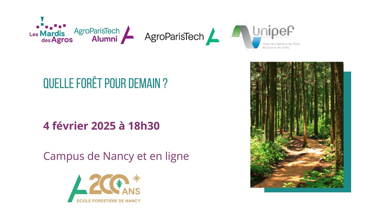 Mardi des Agros : quelle forêt pour demain ? 4 Février 2025 en direct depuis le campus APT de Nancy