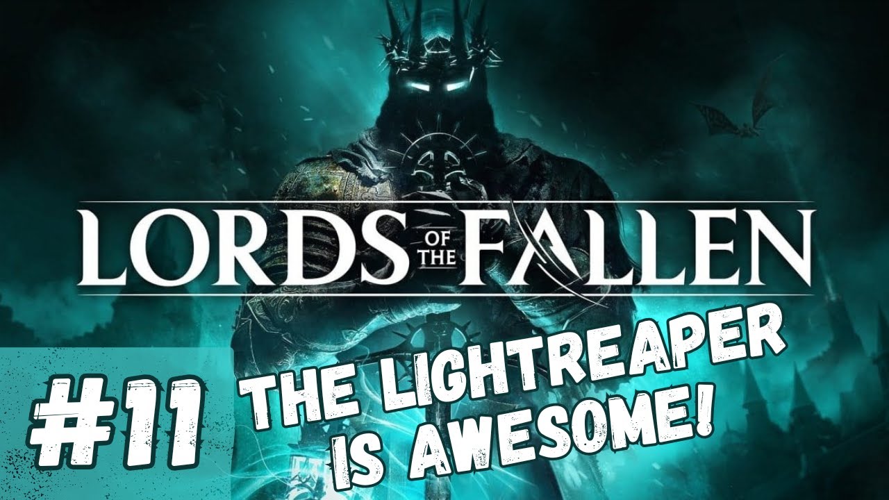 The Lightreaper Boss Battle + A Surprise Boss Fight! Lords of the Fallen Walkthrough [Part 11]