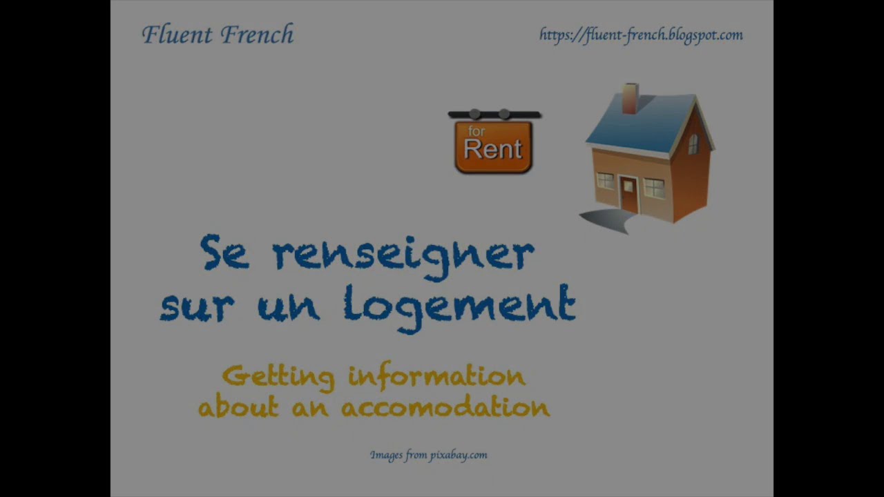 French daily conversation: Getting information about an accomodation (se renseigner sur un logement)
