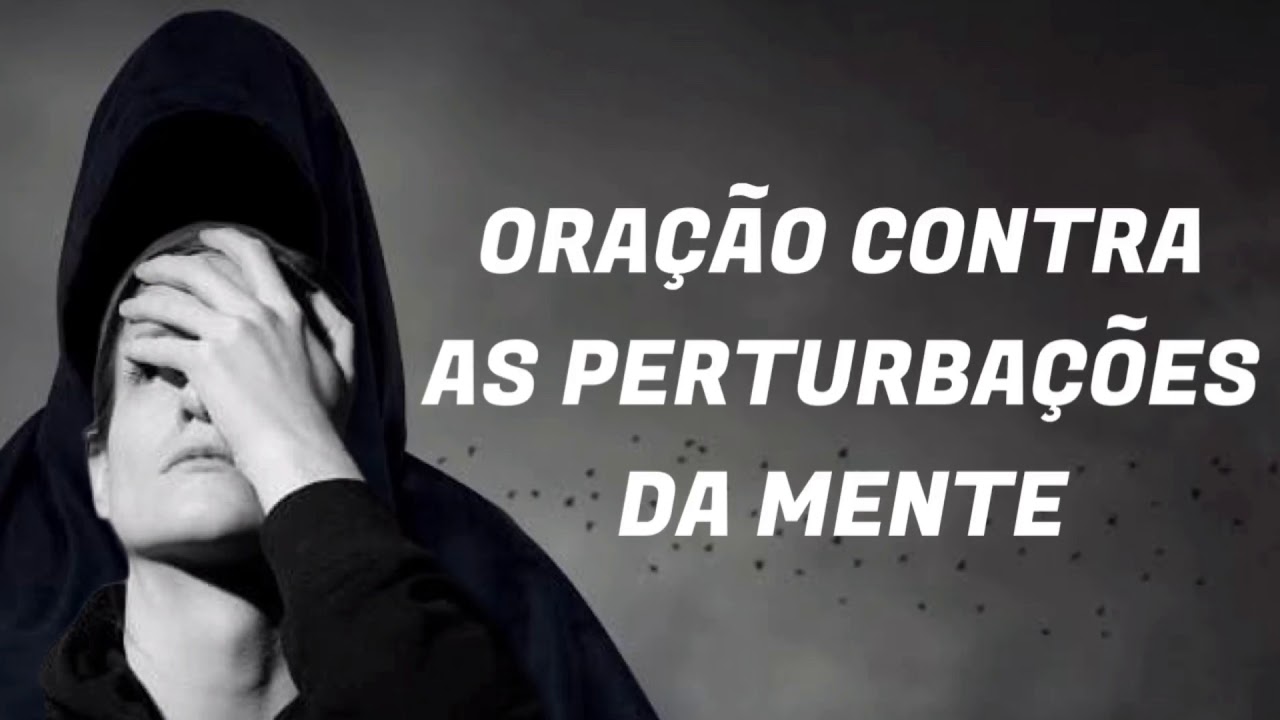 Oração contra a perturbação na mente