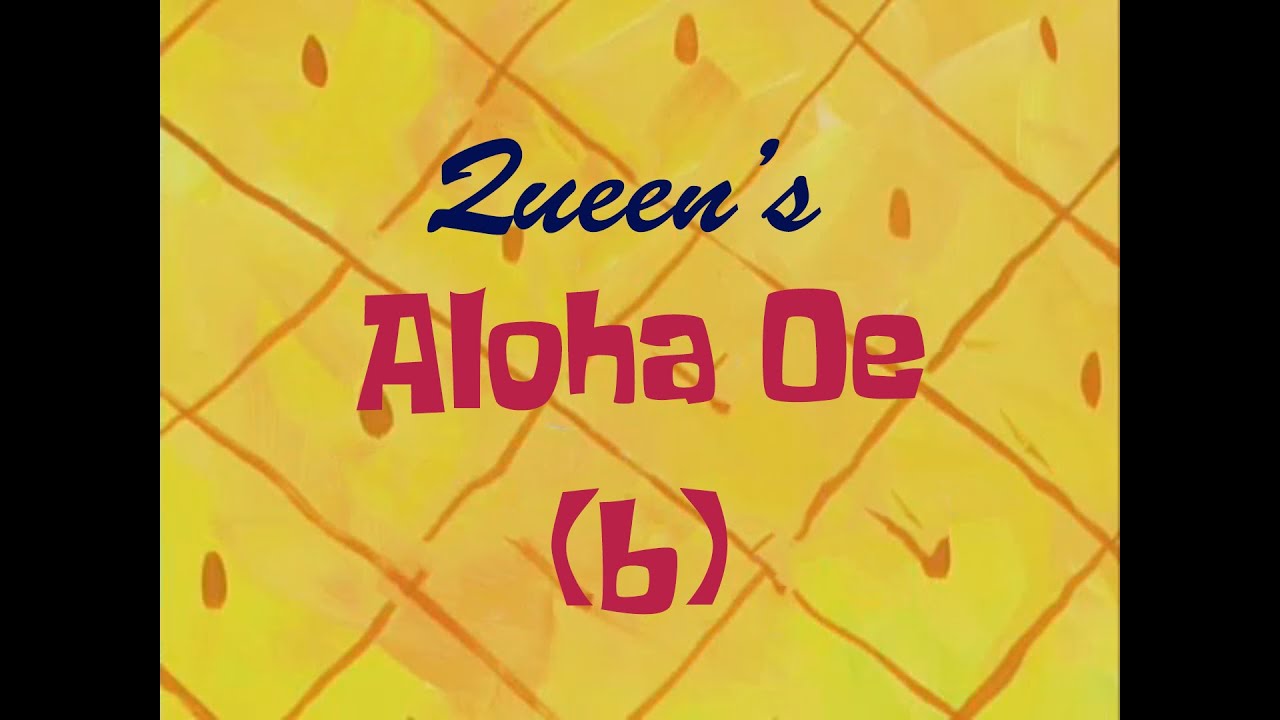 SpongeBob Music: Queen's Aloha Oe (b)