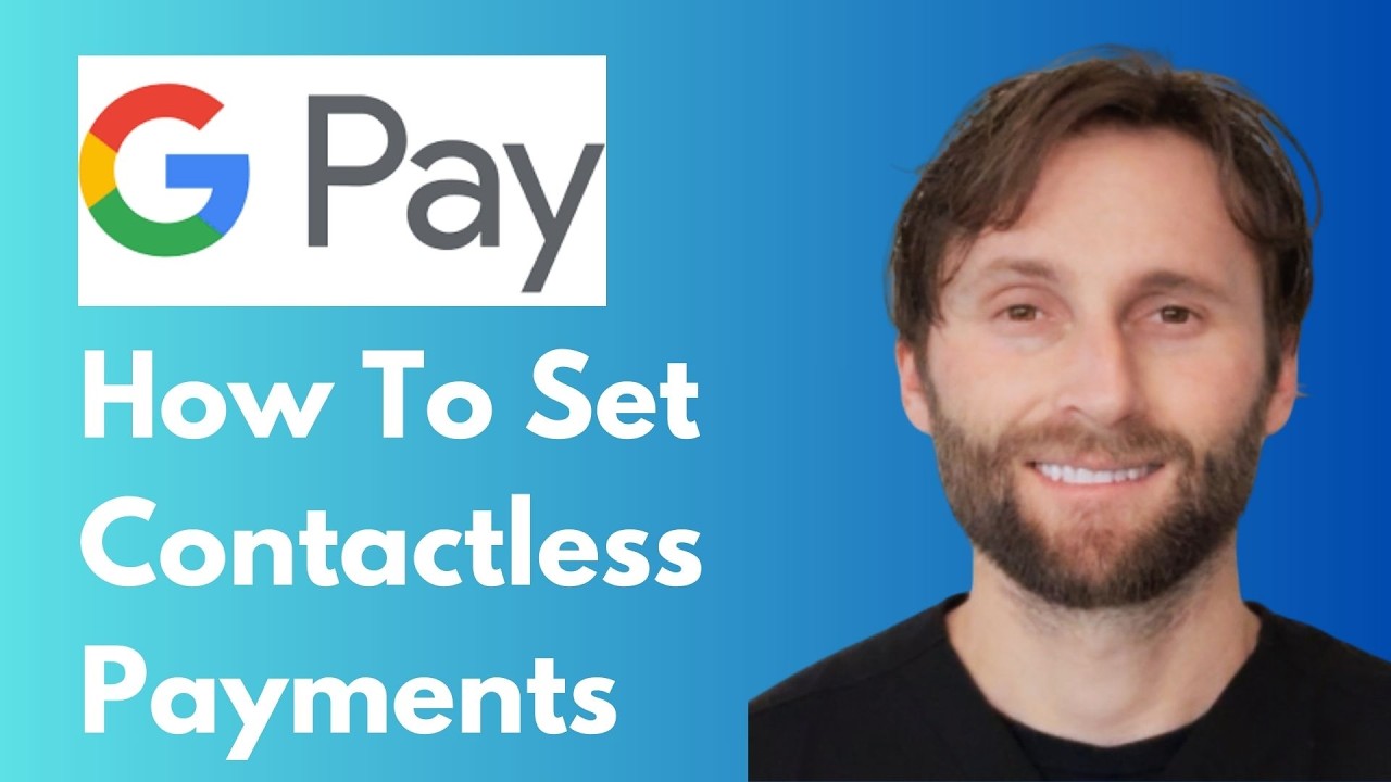 How to Set Contactless Payments on Google Pay [Full Guide 2026]