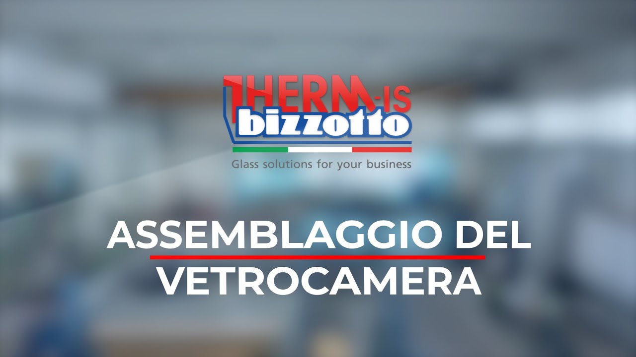 Assemblaggio del vetrocamera  | THERM-IS Bizzotto