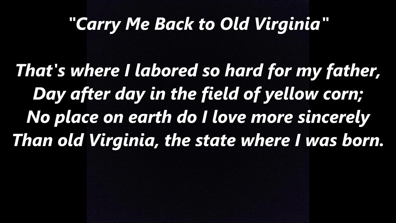 CARRY ME BACK TO OLD VIRGINIA VIRGINNY OFFICIAL STATE Song emeritus Lyrics Words text sing along