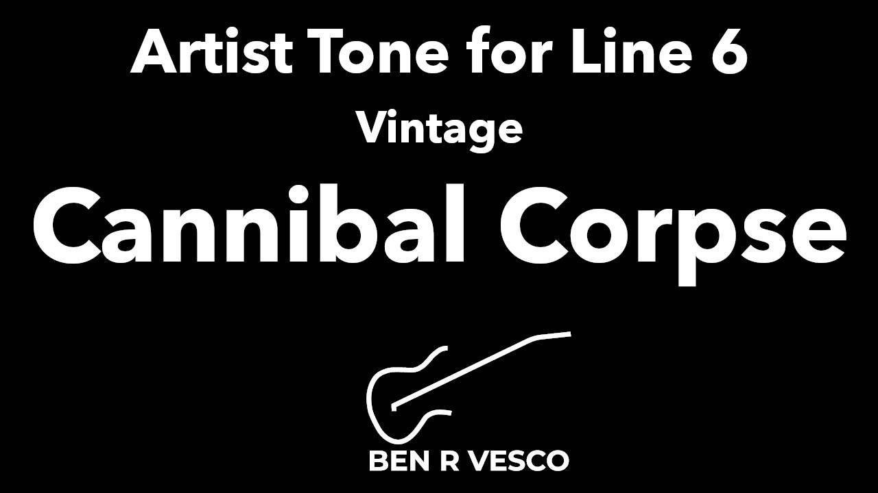 Cannibal Corpse 1992 era-Line 6 Helix Artist Tone