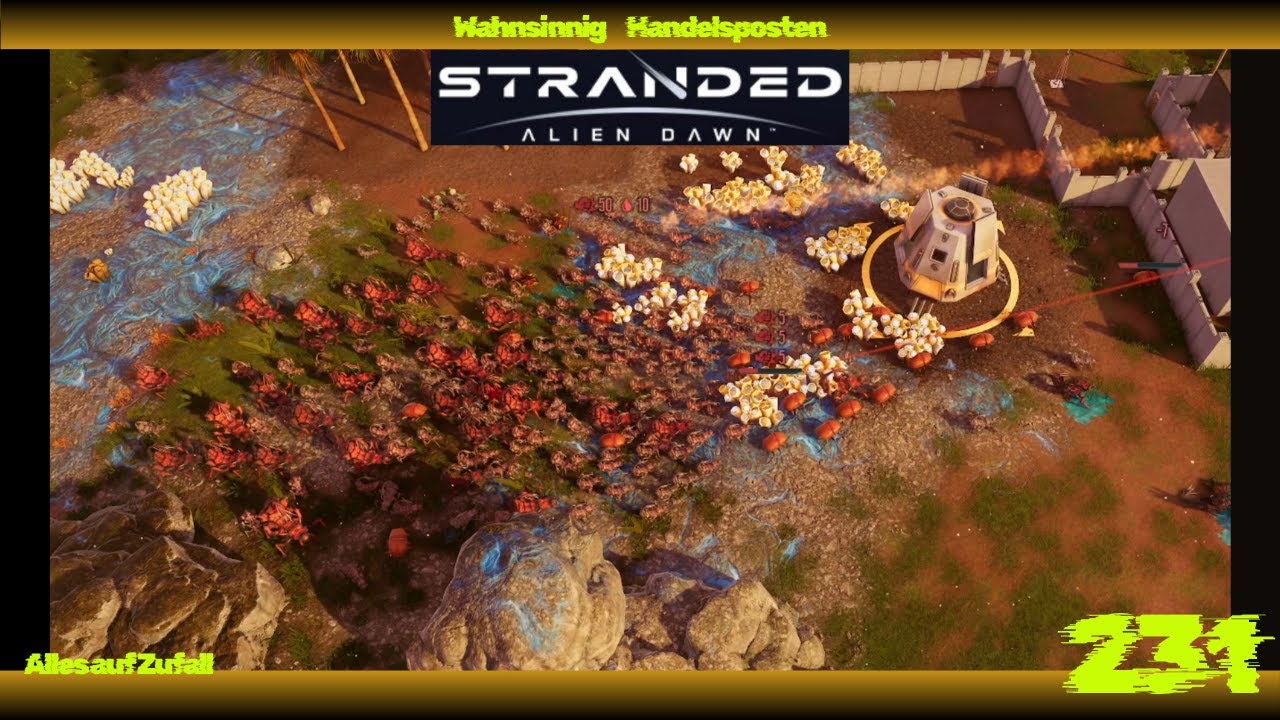 Stranded Alien Dawn - Die Masse bewegt sich - wahnsinnig und alles auf Zufall (231)