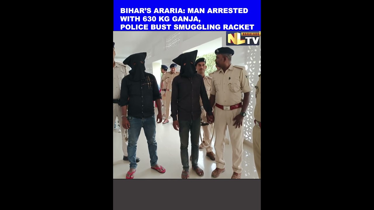 BIHAR&rsquo;S ARARIA: MAN ARRESTED WITH 630 KG GANJA, POLICE BUST SMUGGLING RACKET