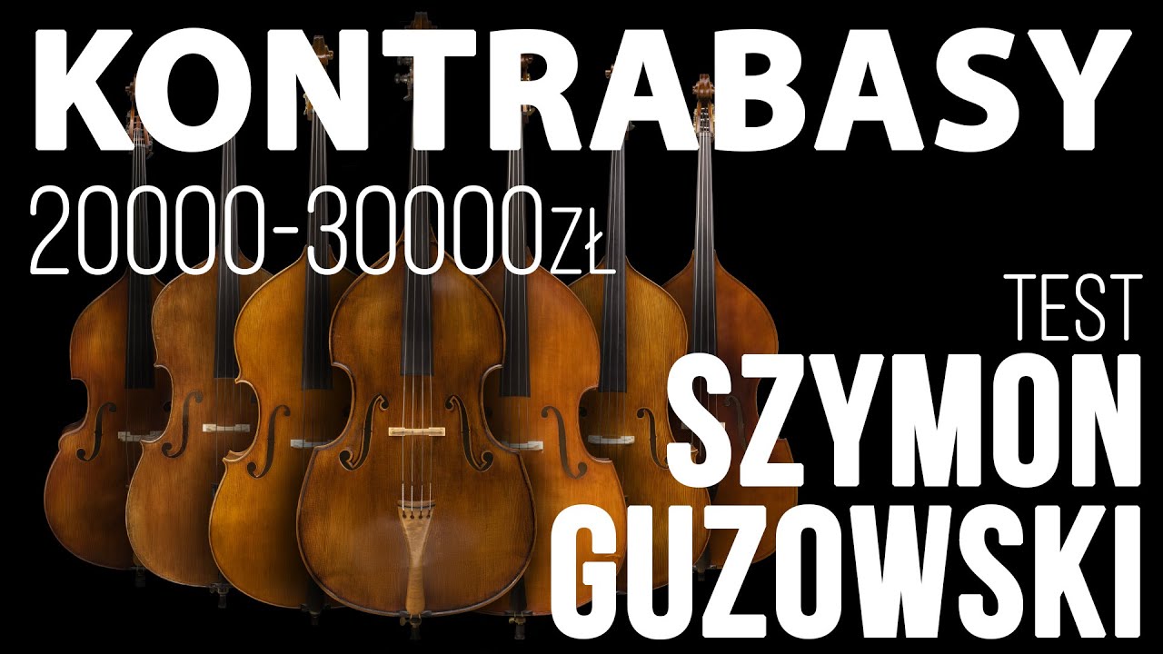 KONTRABASY Test SZYMON GUZOWSKI (Henglewscy)