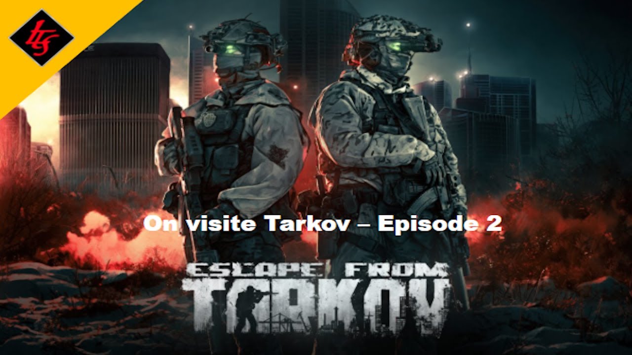 [FR] Escape From Tarkov Hardcore PvE - On visite Tarkov - Let's play FR - Episode 2