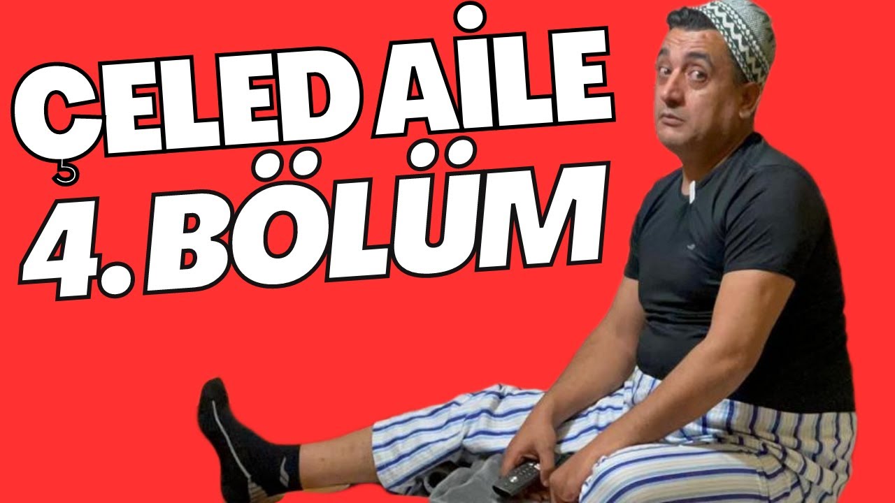 ÇELED AİLE  DİZİSİ | Bİ ANTEP GOMEDİSİ - 4. BÖLÜM
