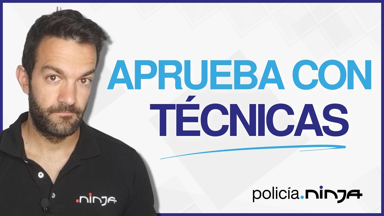 Cómo APROBAR POLICÍA LOCAL con TÉCNICAS de ESTUDIO