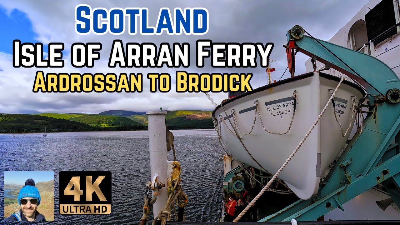 The Isle Of Arran Ferry From Ardrossan To Brodick Via Calmac Ferries