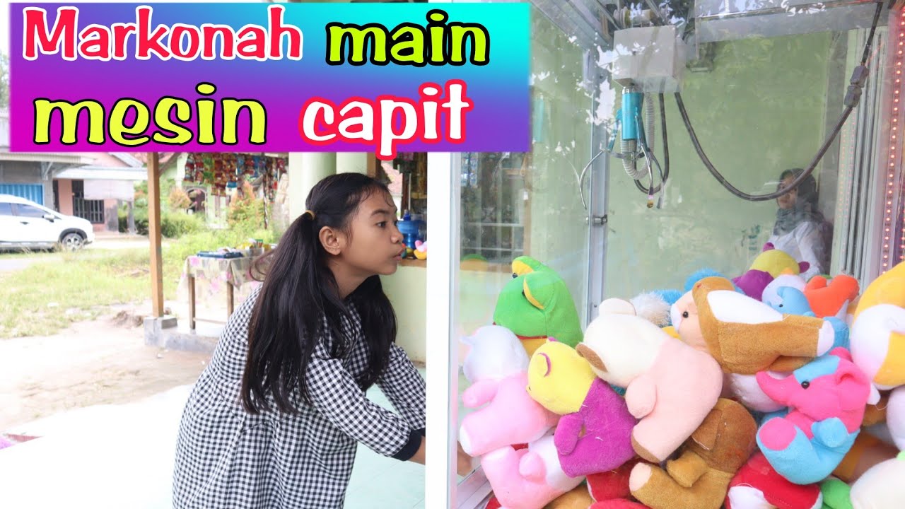 MARKONAH MAIN  MESIN CAPIT BONEKA