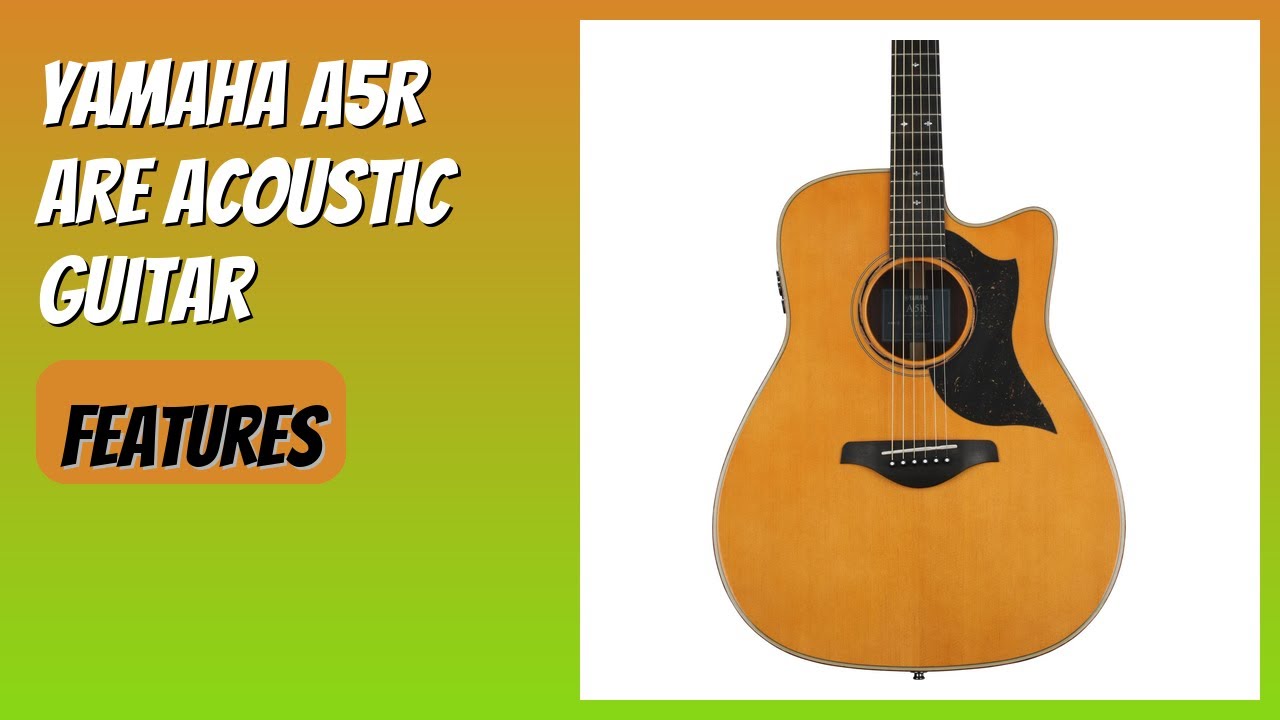 REVIEW (2026): Yamaha A5R ARE Acoustic Guitar. Features