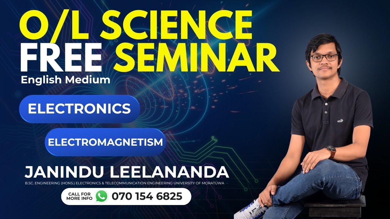 2025 O/L Science Seminar Series (Electronics & Electromagnetism) English Medium Day 01